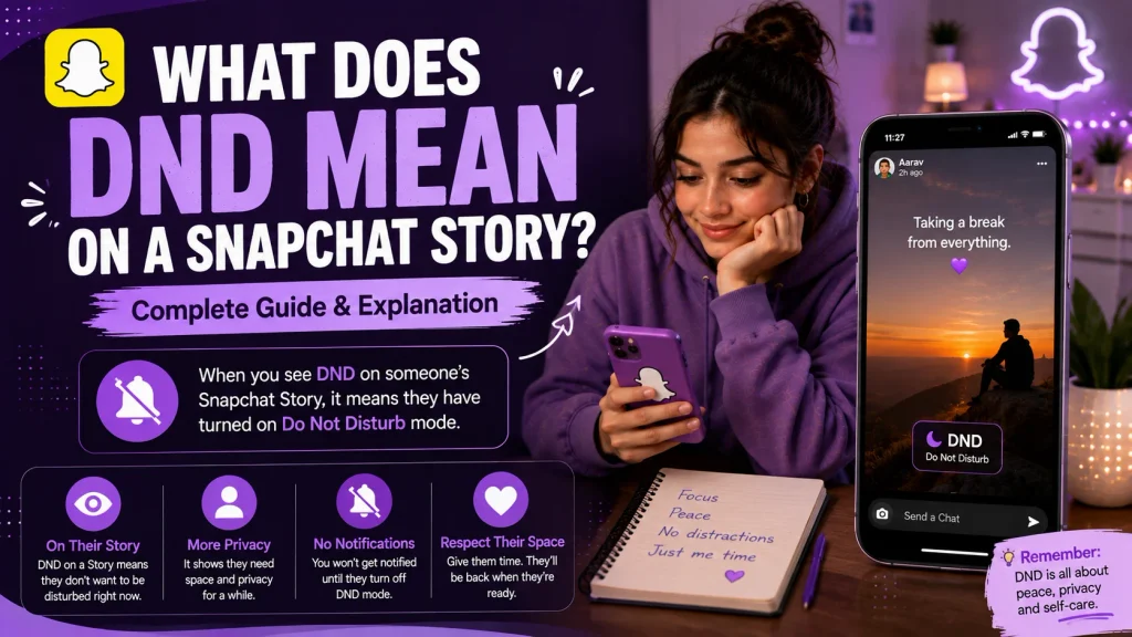 What Does DND Mean on a Snapchat Story?