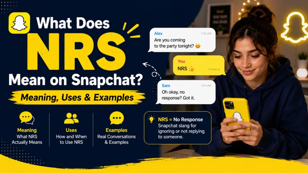 What Does NRS Mean on Snapchat? Meaning, Uses & Examples